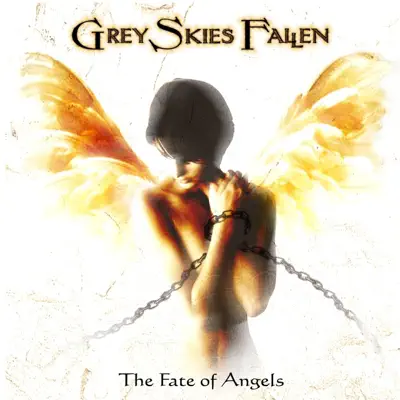 The Fate of Angels - Grey Skies Fallen The Fate of Angels - Grey Skies Fallen