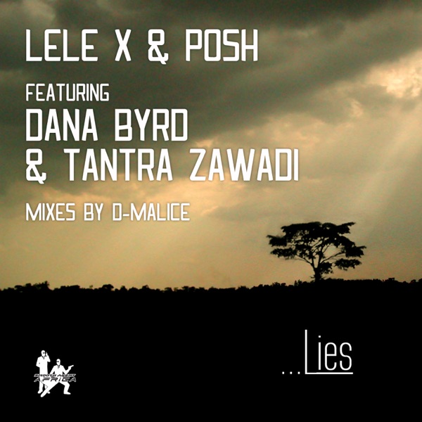 Lies (feat. Dana Byrd & Tantra Zawadi)