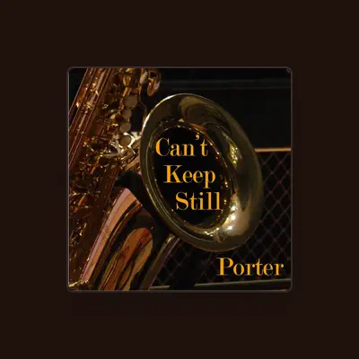 Listen to Porter, watch music videos, read bio, see tour dates & more!
