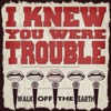 I Knew You Were Trouble (feat. KRNFX) - Single