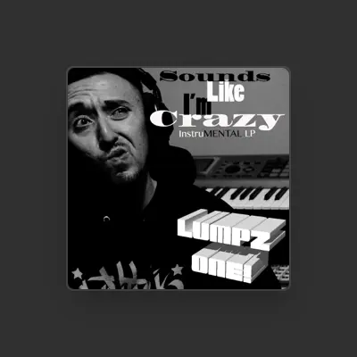 Listen to Lumpz One, watch music videos, read bio, see tour dates & more!