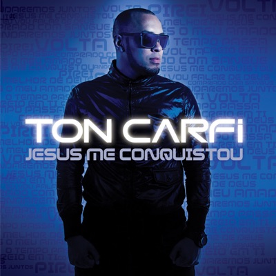 Ton Carfi - Minha Vez Lyrics