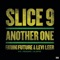 Another One (feat. Future & Levi Leer) - Slice 9 lyrics