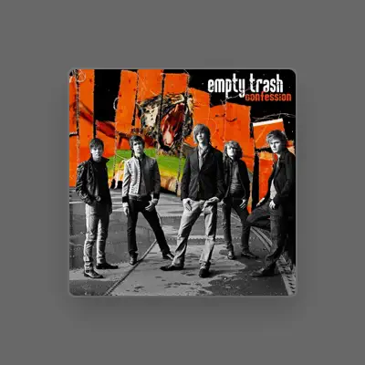 Listen to Empty Trash, watch music videos, read bio, see tour dates & more!