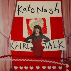 Girl Talk - Kate Nash