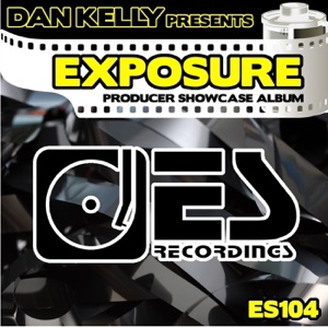 Dan Kelly Presents - Exposure (Producer Showcase Album)