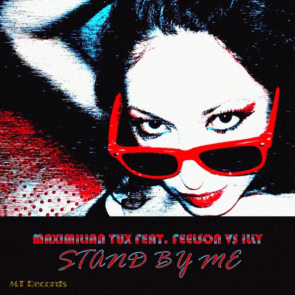 Stand By Me (feat. Feelson & Illy) - EP