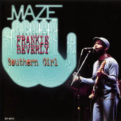 Southern Girl (feat. Frankie Beverly) - Maze