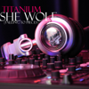 She Wolf (Falling to Pieces) - Titanium
