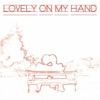Lovely On My Hand (feat. Dorotea Mele)