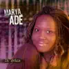Marya Adé - Tu es plus grand