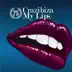 My Lips (Original Mix) - Single album cover