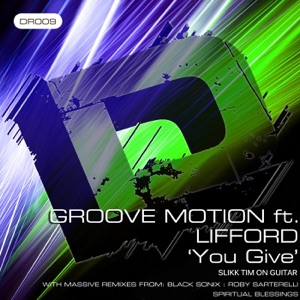 You Give (feat. Lifford) [Remixes]