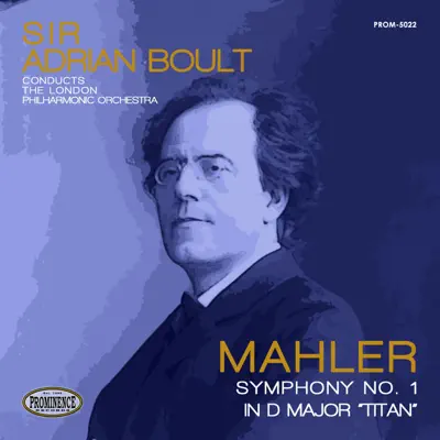 Mahler: Symphony No. 1 in D Major, "Titan" - London Philharmonic Orchestra