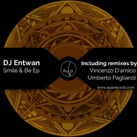 Smile & Be Ep - Single - DJ Entwan