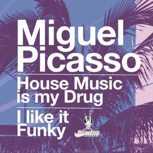 House Music Is My Drug - Single