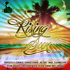 Rising Sun Riddim - Various Artists