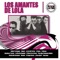 Beber de Tu Sangre - Los Amantes de Lola lyrics