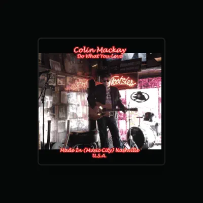 Listen to Colin Mackay, watch music videos, read bio, see tour dates & more!