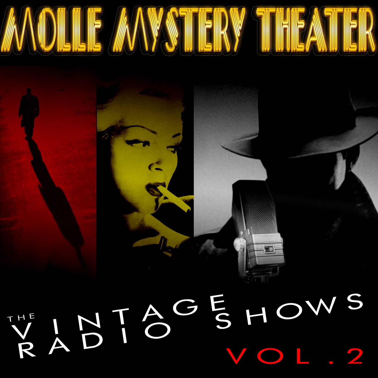 Molle Mystery Theater - The Vintage Radio Shows, Vol. 2