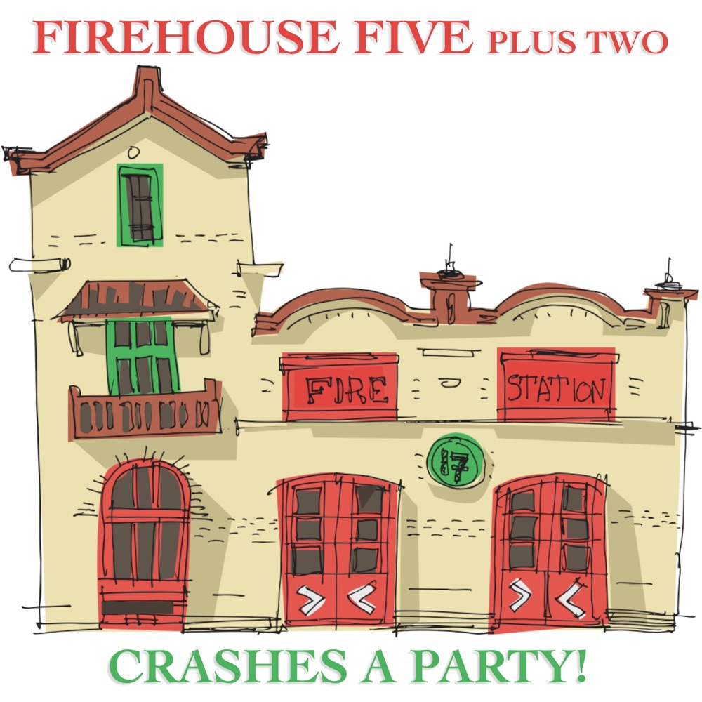 Обложка альбома «Firehouse Five Plus Two Crashes A Party» — Firehouse Five Plus Two