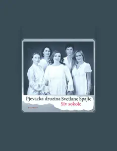 Pjevačka družina Svetlane Spajić을(를) 듣고, 뮤직 비디오를 보고, 약력을 읽고, 투어 일정 등을 확인하세요!