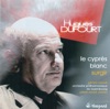 Dufourt, H.: Cypres Blanc (Le) - Surgir