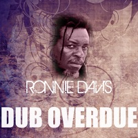 Dub Overdue - Single - Ronnie Davis