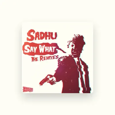 Listen to Sadhu, watch music videos, read bio, see tour dates & more!