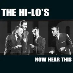 Now Hear This - The Hi-Lo's Now Hear This - The Hi-Lo's