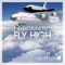 Fly High (Nick Mentes & Arno Grieco Remix) - Dragmatic lyrics