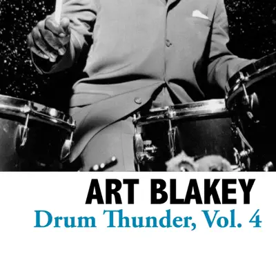 Drum Thunder, Vol. 4 - Art Blakey