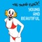 Young and Beautiful (Fembot Funk Mix) - The Young Punx lyrics