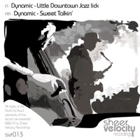 Little Downtown Jazz Lick / Sweet Talkin' - Single - Dynamic