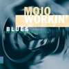 Mojo Workin' - Blues for the Next Generation, 1997