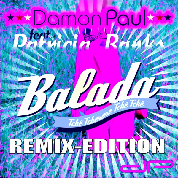 Balada - Remix Edition (feat. Patricia Banks)