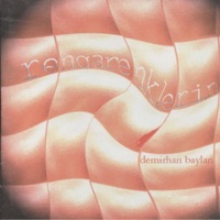 Rengarenklerin - Demirhan Baylan
