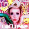 Lollipop (feat. Joe Welch) - Single