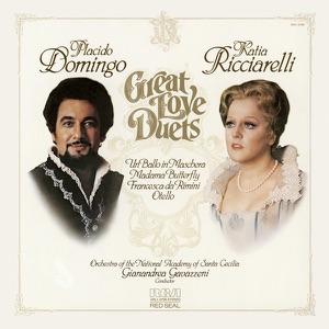 Plácido Domingo & Katia Ricciarelli: Great Love Duets