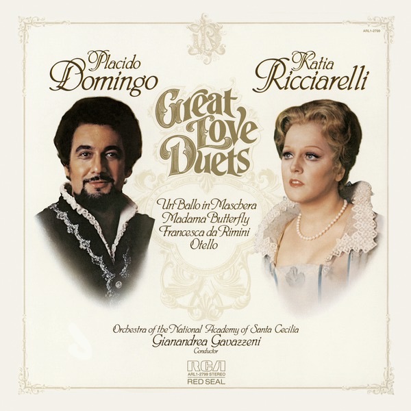 Plácido Domingo & Katia Ricciarelli: Great Love Duets