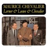 Lerner & Loewe & Chevalier