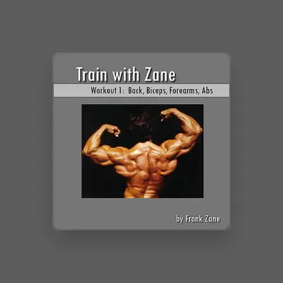 Listen to Frank Zane, watch music videos, read bio, see tour dates & more!
