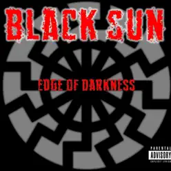 Edge of Darkness - Black Sun Edge of Darkness - Black Sun