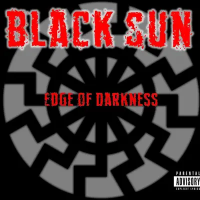 Edge of Darkness - Black Sun Edge of Darkness - Black Sun