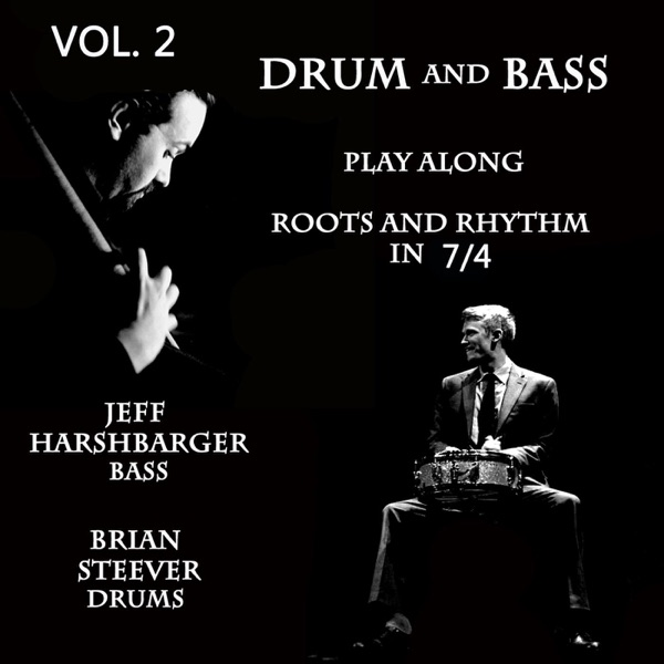 Drum and Bass Play Along, Vol. 2: Roots and Rhythm in 7/4