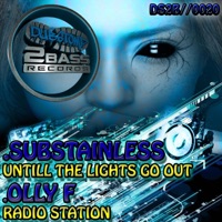 Until the Lights Go Out / Radio Station - Single - Substainless & Olly F