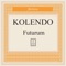 Futurum (T.R.O. Remix) - Kolendo lyrics