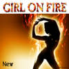 Girl On Fire - Pop Factory