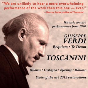 Arturo Toscanini Conducts Verdi: Requiem Mass & Te Deum (1940)