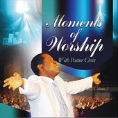 Moments of Worship With Pastor Chris, Vol. 2 artwork